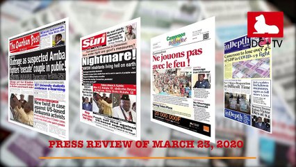 CAMEROONIAN PRESS REVIEW OF MARCH 23, 2020
