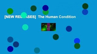 [NEW RELEASES]  The Human Condition