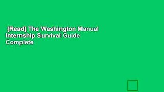 [Read] The Washington Manual Internship Survival Guide Complete