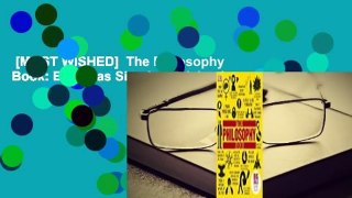 [MOST WISHED]  The Philosophy Book: Big Ideas Simply Explained