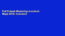 Full E-book Mastering Autodesk Maya 2016: Autodesk Official Press by Todd Palamar