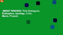 [MOST WISHED]  Five Dialogues: Euthyphro, Apology, Crito, Meno, Phaedo