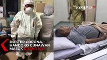 Dokter Handoko Gunawan, Dokter Virus Corona Kini Masuk Ruang ICU karena Sesak Napas