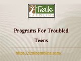 Programs For Troubled Teens