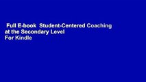 Full E-book  Student-Centered Coaching at the Secondary Level  For Kindle
