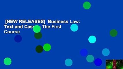 [NEW RELEASES]  Business Law: Text and Cases - The First Course