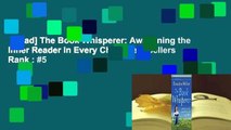 [Read] The Book Whisperer: Awakening the Inner Reader in Every Child  Best Sellers Rank : #5