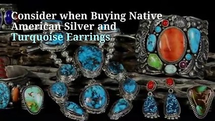 Consider When Buying Native American Silver And Turquoise Earrings