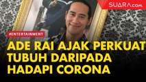 Ade Rai Ajak Masyarakat Fokus ke Kecerdasan Tubuh Dibanding Panik Hadapi Virus Corona