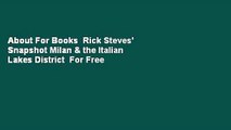 About For Books  Rick Steves' Snapshot Milan & the Italian Lakes District  For Free