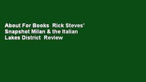 About For Books  Rick Steves' Snapshot Milan & the Italian Lakes District  Review