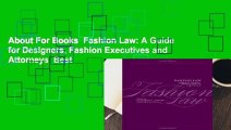 About For Books  Fashion Law: A Guide for Designers, Fashion Executives and Attorneys  Best