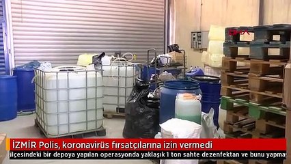 İZMİR Polis, koronavirüs fırsatçılarına izin vermedi