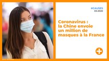Coronavirus : la Chine envoie un million de masques à la France