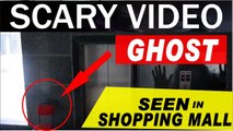 Ghost Spotted in Mumbai Shopping Mall - मुंबई के शॉपिंग मॉल में देखा गया भूत - CCTV