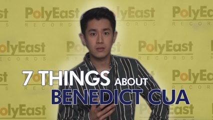 7 Things About Benedict Cua