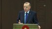 Cumhurbaşkanı Erdoğan: ''Tehlikenin kapımızı çalmasını beklemeden sürekli ve yeni tedbirler alıyor, uygulamaya geçiriyoruz'' - ANKARA