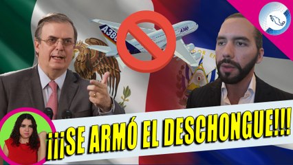 ¡Ándele! Ebrard y Gobierno Mandan Mensaje a Buckele; Lo Que Hay Detrás Del Pleito Con El Salvador