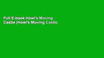 Full E-book Howl's Moving Castle (Howl's Moving Castle, #1) by Diana Wynne Jones