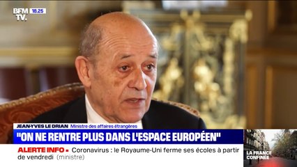 "Nous faisons tout pour que les Français bloqués à l'étranger puissent rentrer d'ici la fin de la semaine" Le Drian