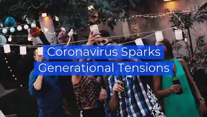 Coronavirus Sparks Generational Tensions