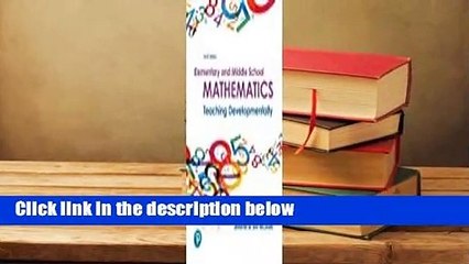 [BEST SELLING]  Elementary and Middle School Mathematics: Teaching Developmentally