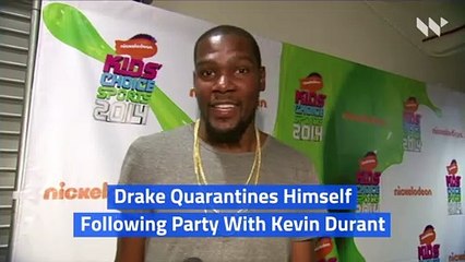 Drake Quarantines Himself Following Party With Kevin Durant