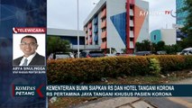 Kementerian BUMN Siapkan Hotel dan RS Tangani Corona