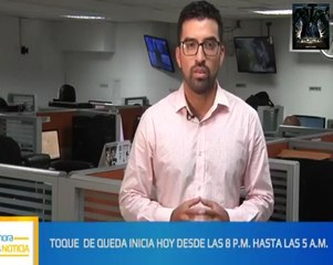 ATENCIÓN AhoraEsNoticia 18marzo| Toque de queda inicia desde las...