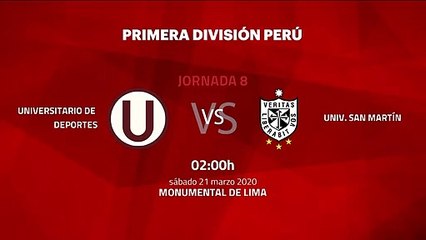 Previa partido entre Universitario de Deportes y Univ. San Martín Jornada 8 Perú - Liga 1 Apertura