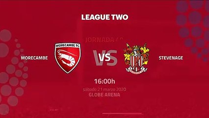 Previa partido entre Morecambe y Stevenage Jornada 40 League Two