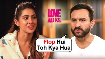 Saif Ali Khan REACTS To Sara Ali Khan’s Love Aaj Kal FAILURE With Kartik Aaryan