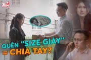 Chia tay bạn trai vì quên size giày liệu có đáng?