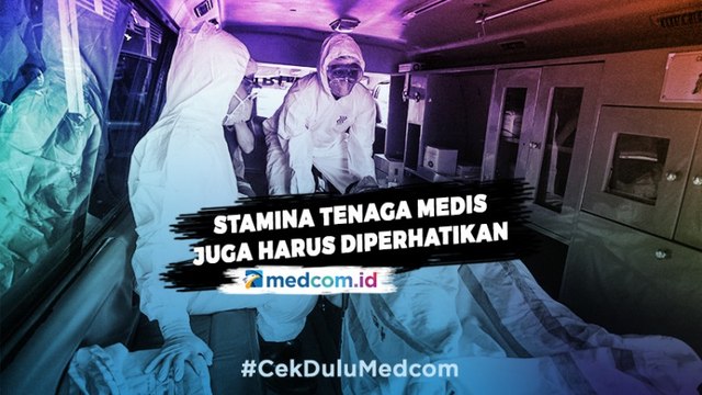 Penanganan Covid-19 Juga Harus Perhatikan Stamina Tenaga Medis
