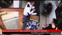 BİLEZİKLERİ İÇİN YAŞLI KADINI ÖLDÜREN SANIĞA AĞIRLAŞTIRILMIŞ MÜEBBET İSTEMİ