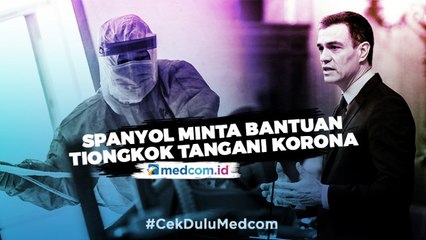 Spanyol Minta Bantuan Tiongkok Tangani Covid-19