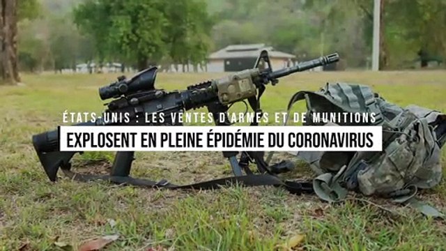 États-Unis : Les ventes d'armes et de munitions explosent en pleine épidémie du coronavirus