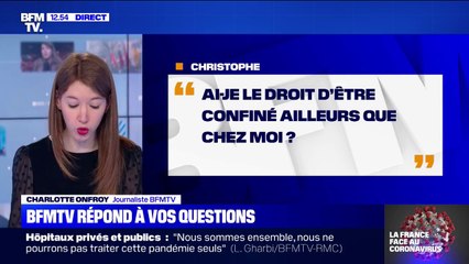 Ai-je le droit d'être confiné ailleurs que chez moi ? BFMTV répond à vos questions