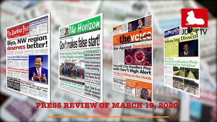 CAMEROONIAN PRESS REVIEW OF MARCH 19, 2020