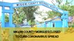 Migori county morgues closed to curb Coronavirus spread