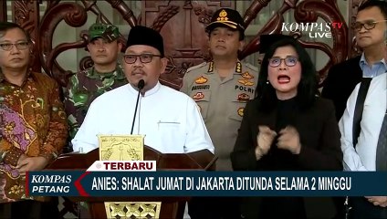 Anies Baswedan: Shalat Jumat di Jakarta Ditunda 2 Minggu