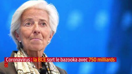 Coronavirus : la BCE sort le bazooka avec 750 milliards d’euros