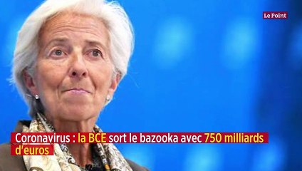 Coronavirus : la BCE sort le bazooka avec 750 milliards d’euros