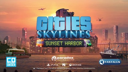 Cities : Skylines - Annonce de l'extension "Sunset Harbor"