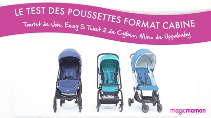 Le test des poussettes format cabine : Tourist de Joie, Eezy S twist 2 Cybex, Minu de Uppababy