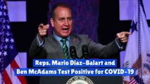 Reps. Mario Diaz-Balart and Ben McAdams Test Positive for COVID-19