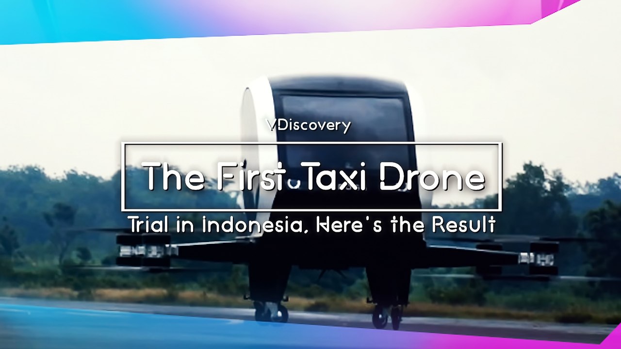 The First Taxi Drone Trial in Indonesia, Here's the Result