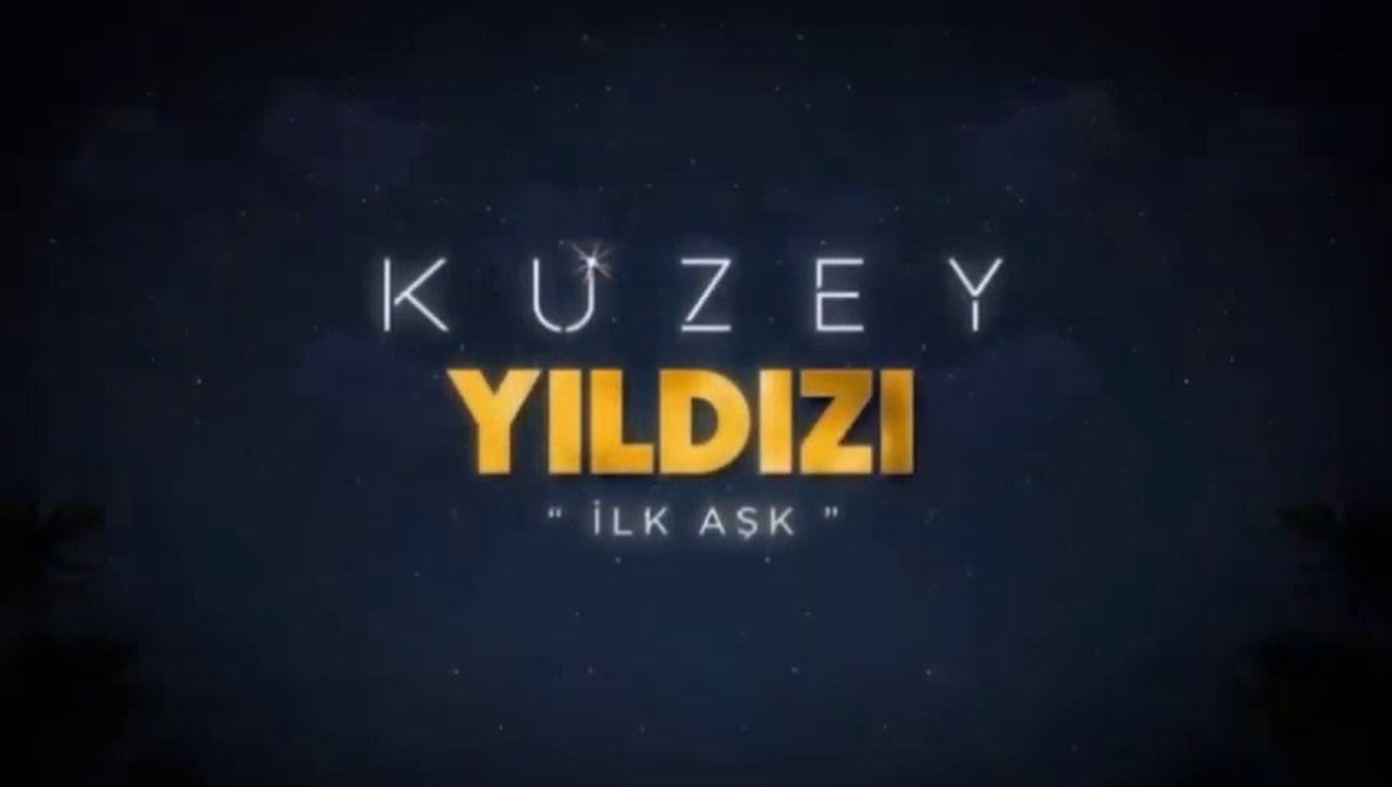 Kuzey Yıldızı İlk Aşk : Yıldızlar Yükseliyor Tanıtım Fragmanı