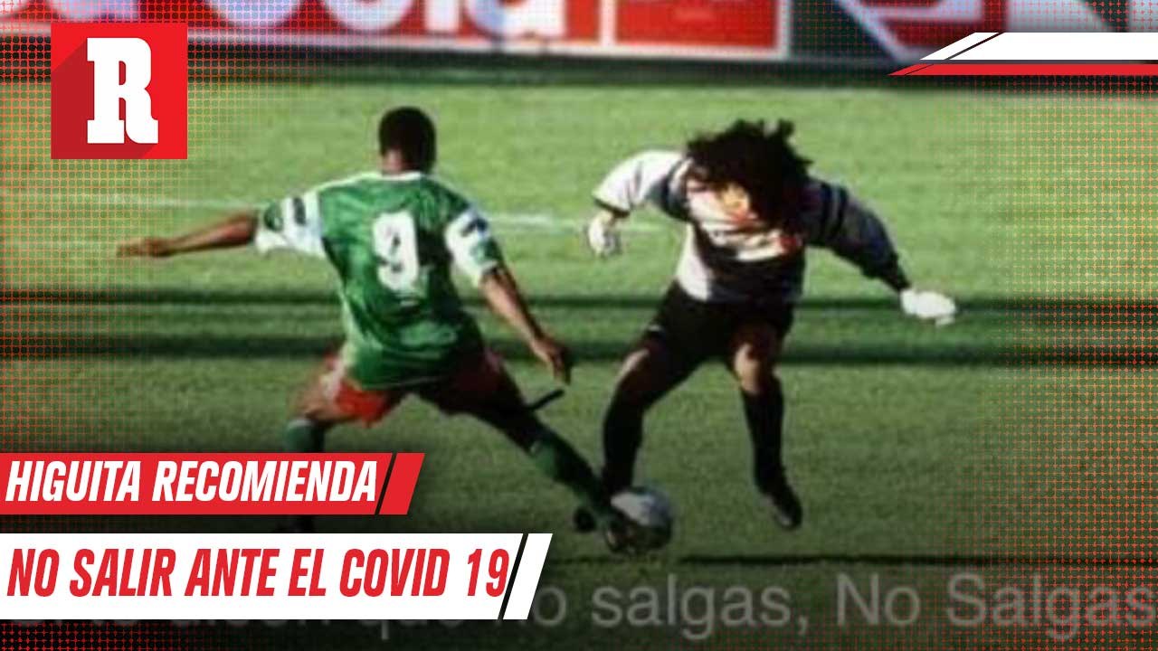Higuita: "Si te dicen no salgas, no salgas"