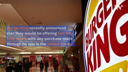 Burger King to Offer Free Kids Meals in Response to Coronavirus Pandemic